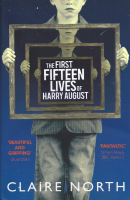 the first fifteen lives of harry august por claire north